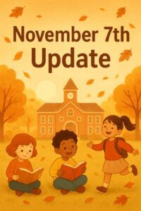 Picture of students in front of a school with the words November 7th Update