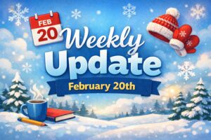 Image that reads weekly update February 20th